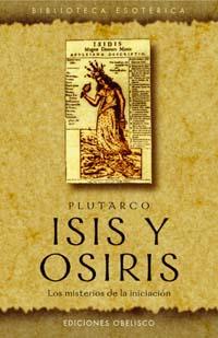 ISIS Y OSIRIS : LOS MISTERIOS DE LA INICIACION | 9788497772563 | PLUTARCO | Librería Castillón - Comprar libros online Aragón, Barbastro