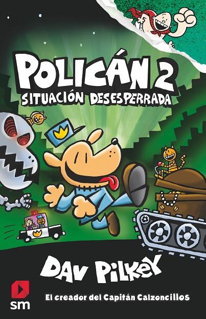 POLICAN 2 SITUACION DESESPERADA | 9788491077411 | Pilkey, Dav | Librería Castillón - Comprar libros online Aragón, Barbastro