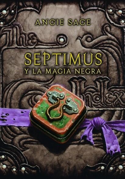 SEPTIMUS Y LA MAGIA NEGRA | 9788484417514 | SAGE, ANGIE | Librería Castillón - Comprar libros online Aragón, Barbastro