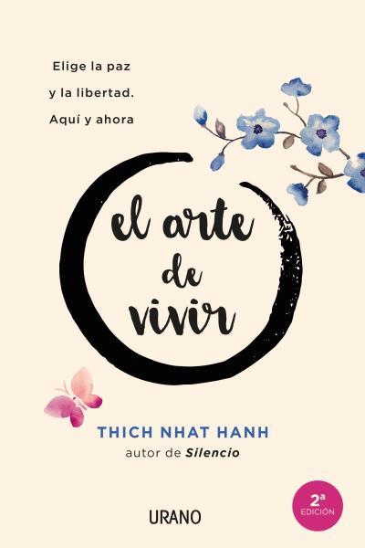 El arte de vivir | 9788416720156 | Nhat Hanh, Thich | Librería Castillón - Comprar libros online Aragón, Barbastro