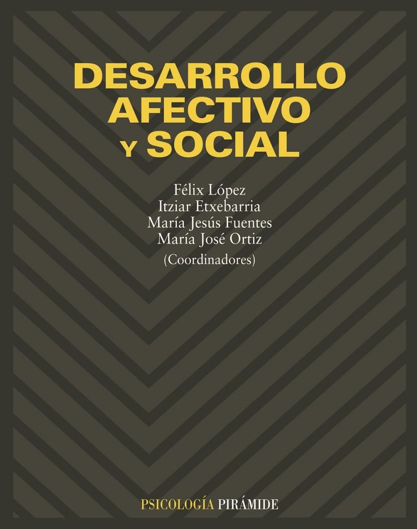 DESARROLLO AFECTIVO Y SOCIAL | 9788436813623 | LOPEZ, FELIX | Librería Castillón - Comprar libros online Aragón, Barbastro