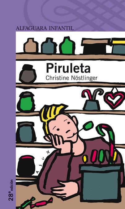 PIRULETA (PROXIMA PARADA) | 9788420401829 | NÖSTLINGER, CHRISTINE (1936- ) | Librería Castillón - Comprar libros online Aragón, Barbastro