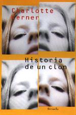HISTORIA DE UN CLON RUST-76 | 9788478445172 | KERNER, CHARLOTTE | Librería Castillón - Comprar libros online Aragón, Barbastro