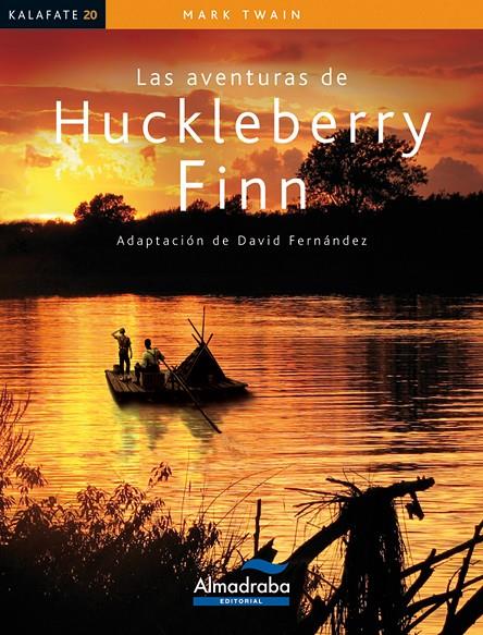 Las aventuras de Huckleberry Finn - Kalafate | 9788483087831 | Twain, Mark | Librería Castillón - Comprar libros online Aragón, Barbastro