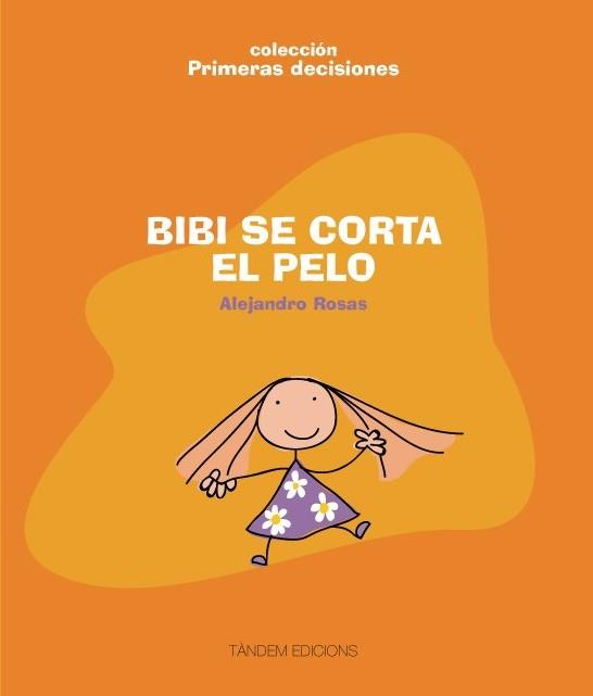 Bibi se corta el pelo | 9788481318425 | Rosas Vera, Alejandro | Librería Castillón - Comprar libros online Aragón, Barbastro