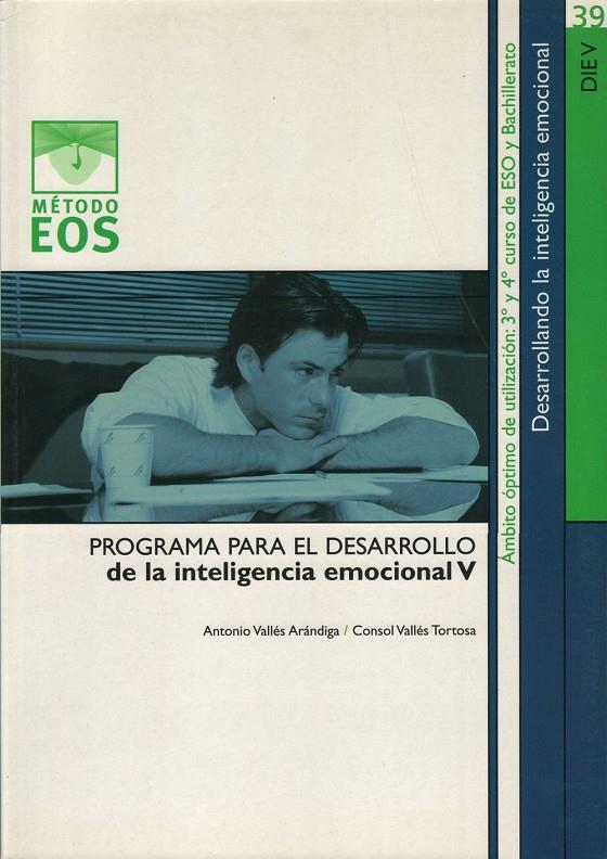 INTELIGENCIA EMOCIONAL V - METODO EOS 39 | 9788497270694 | VALLES ARANDIGA, ANTONIO | Librería Castillón - Comprar libros online Aragón, Barbastro