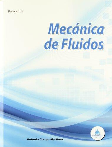 MECANICA DE FLUIDOS | 9788497322928 | CRESPO MARTINEZ, ANTONIO | Librería Castillón - Comprar libros online Aragón, Barbastro