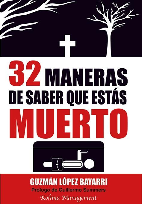 32 maneras de saber que estas muerto | 9788494154010 | Lopez Bayarri, Guzman | Librería Castillón - Comprar libros online Aragón, Barbastro