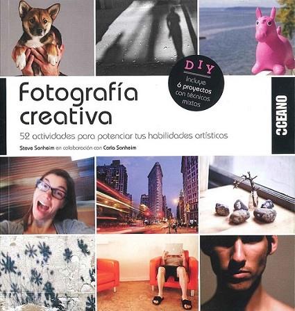 Fotografía Creativa | 9788475568805 | Sonheim, Steve; Sonheim, Carla | Librería Castillón - Comprar libros online Aragón, Barbastro