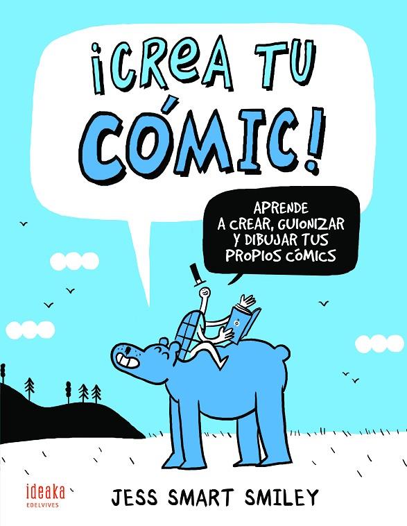 ¡Crea tu cómic! | 9788414016909 | Smiley, Jess Smart | Librería Castillón - Comprar libros online Aragón, Barbastro