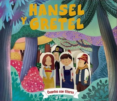 Cuentos con títeres. Hansel y Gretel | 9788469642733 | Gamba, Daniela | Librería Castillón - Comprar libros online Aragón, Barbastro