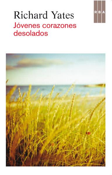 Jóvenes corazones desolados | 9788490064689 | YATES, RICHARD | Librería Castillón - Comprar libros online Aragón, Barbastro