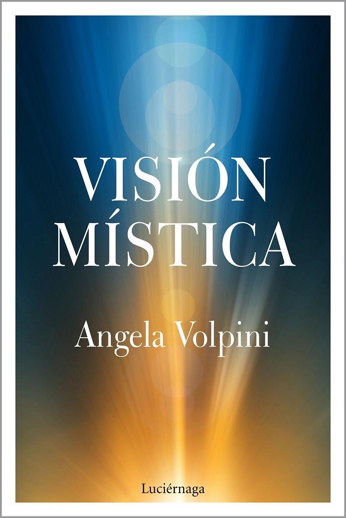 Visión mística | 9788417371739 | Volpini, Angela | Librería Castillón - Comprar libros online Aragón, Barbastro