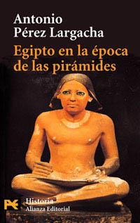 EGIPTO EN LA EPOCA DE LAS PIRAMIDES (LB) | 9788420639857 | OEREZ LARGACHA, ANTONIO | Librería Castillón - Comprar libros online Aragón, Barbastro
