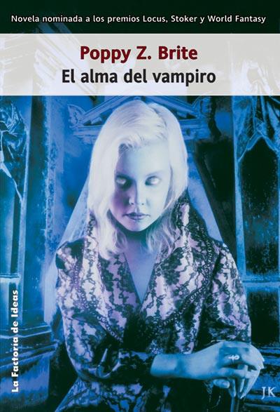 ALMA DEL VAMPIRO, EL | 9788488966278 | BRITE, POPPY Z. | Librería Castillón - Comprar libros online Aragón, Barbastro