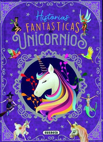 Historias fantásticas de unicornios | 9788467775389 | Forero Calderón, María | Librería Castillón - Comprar libros online Aragón, Barbastro