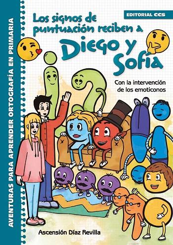 Los signos de puntuación reciben a Diego y Sofía | 9788490239452 | Díaz Revilla, Ascensión | Librería Castillón - Comprar libros online Aragón, Barbastro
