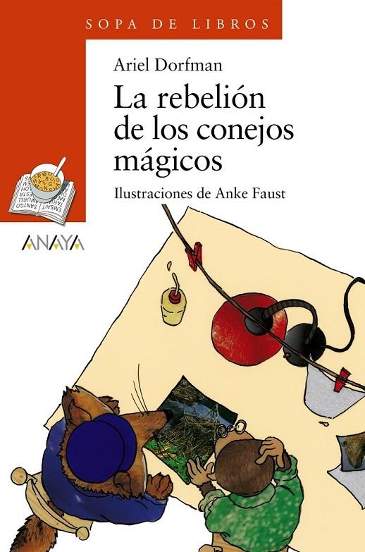 REBELION DE LOS CONEJOS MAGICOS, LA (SOPA DE LIBROS) | 9788466706179 | DORFMAN, ARIEL | Librería Castillón - Comprar libros online Aragón, Barbastro