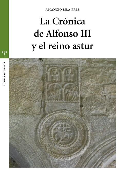 La Crónica de Alfonso III y el reino astur | 9788417987220 | Isla Frez, Amancio | Librería Castillón - Comprar libros online Aragón, Barbastro