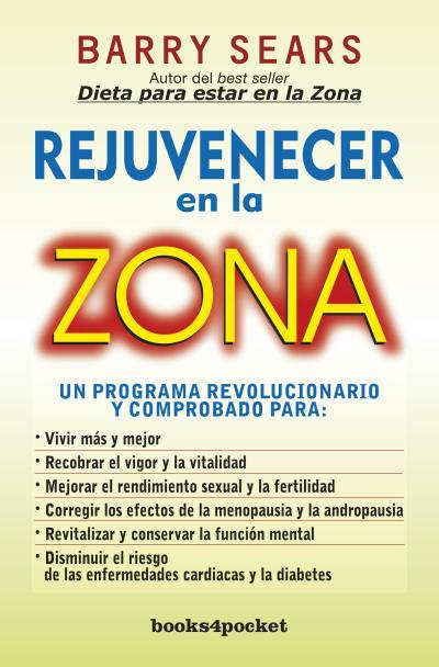 REJUVENECER EN LA ZONA | 9788492801848 | SEARS, BARRY | Librería Castillón - Comprar libros online Aragón, Barbastro