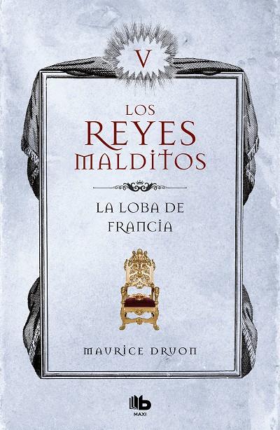 La loba de Francia (Los Reyes Malditos 5) | 9788490709771 | Druon, Maurice | Librería Castillón - Comprar libros online Aragón, Barbastro