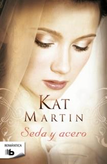 Seda y Acero | 9788498726831 | Martin, Kat | Librería Castillón - Comprar libros online Aragón, Barbastro