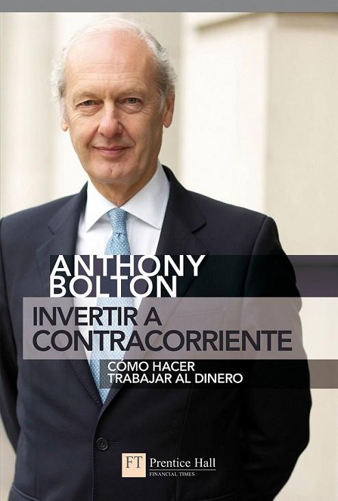 INVERTIR A CONTRACORRIENTE | 9788483226384 | BOLTON, ANTHONY | Librería Castillón - Comprar libros online Aragón, Barbastro