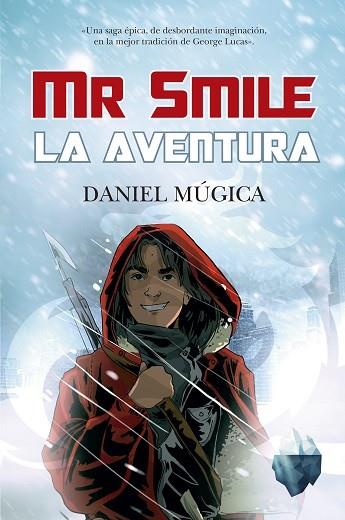 MR. SMILE. LA AVENTURA | 9788415943693 | MÚGICA, DANIEL | Librería Castillón - Comprar libros online Aragón, Barbastro