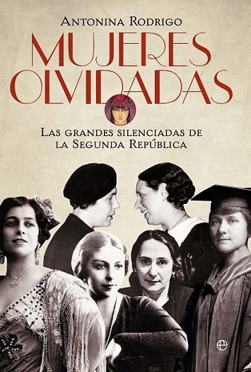 Mujeres olvidadas | 9788499708232 | Rodrigo, Antonina | Librería Castillón - Comprar libros online Aragón, Barbastro