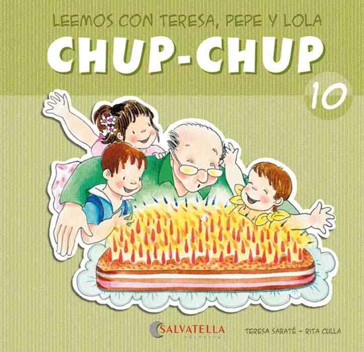 CHUP-CHUP 10 | 9788484126133 | SABATÉ RODIÉ, TERESA | Librería Castillón - Comprar libros online Aragón, Barbastro