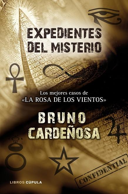 EXPEDIENTES DEL MISTERIO : LA ROSA DE LOS VIENTOS | 9788448048426 | CARDEÑOSA, BRUNO | Librería Castillón - Comprar libros online Aragón, Barbastro
