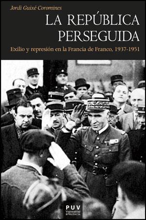 República perseguida, La | 9788437088792 | Guixé Coromines, Jordi | Librería Castillón - Comprar libros online Aragón, Barbastro