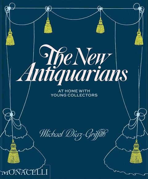 The New Antiquarians | 9781580935906 | Diaz-Griffith, Michael / W. Ferry, Brian | Librería Castillón - Comprar libros online Aragón, Barbastro