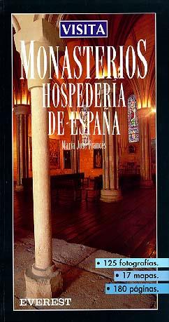 VISITA MONASTERIOS HOSPEDERIA DE ESPAÑA | 9788424139957 | FRANCES, MARIA JOSE | Librería Castillón - Comprar libros online Aragón, Barbastro