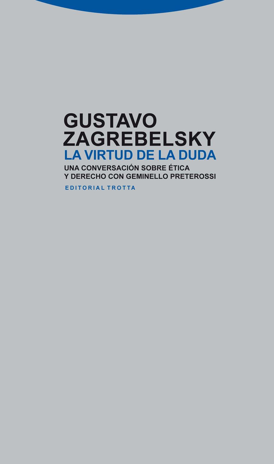 virtud de la duda, La | 9788498792690 | Zagrebelsky, Gustavo | Librería Castillón - Comprar libros online Aragón, Barbastro