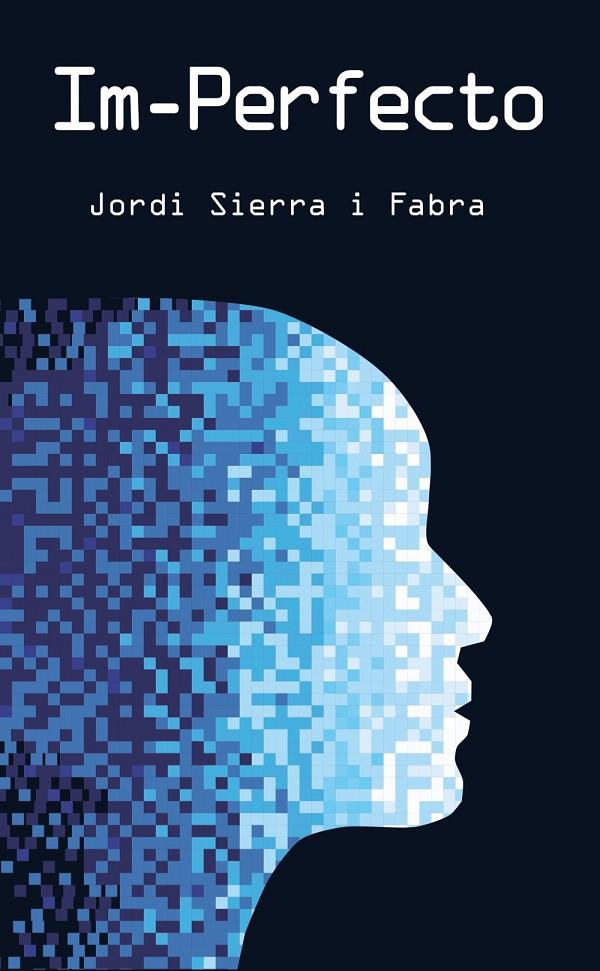 Im-Perfecto | 9788469625705 | Sierra i Fabra, Jordi | Librería Castillón - Comprar libros online Aragón, Barbastro