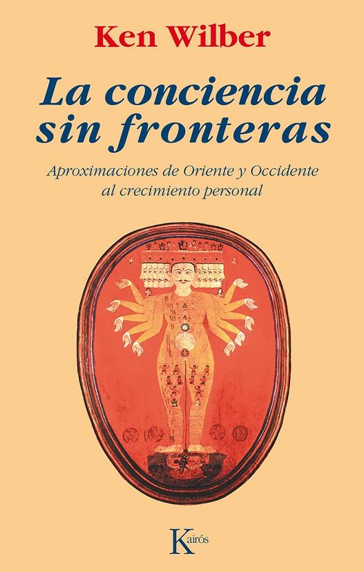 CONCIENCIA SIN FRONTERAS, LA | 9788472452787 | WILBER, KEN | Librería Castillón - Comprar libros online Aragón, Barbastro