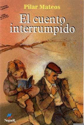 CUENTO INTERRUMPIDO, EL | 9788427931497 | MATEOS, PILAR | Librería Castillón - Comprar libros online Aragón, Barbastro