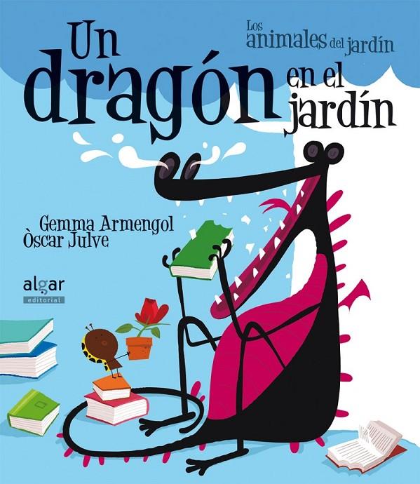 Un dragón en el jardín | 9788498457056 | ARMENGOL MORELL, GEMMA | Librería Castillón - Comprar libros online Aragón, Barbastro