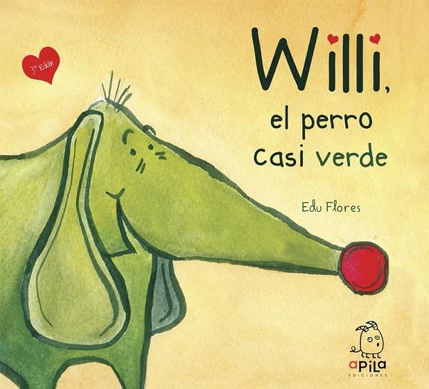 Willi, el perro casi verde | 9788494347658 | Flores Marco, Eduardo | Librería Castillón - Comprar libros online Aragón, Barbastro