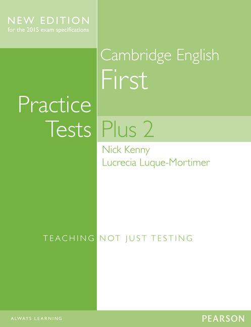 Cambridge First Volume 2 Practice Tests Plus New Edition Students' Bookwithout K | 9781447966234 | Kenny, Nick / Luque-Mortimer, Lucrecia | Librería Castillón - Comprar libros online Aragón, Barbastro