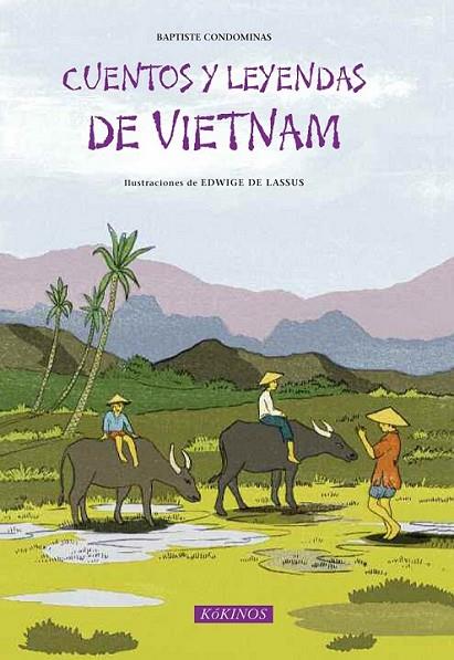 Cuentos y leyendas de Vietnam | 9788416126033 | Condominas, Baptiste | Librería Castillón - Comprar libros online Aragón, Barbastro
