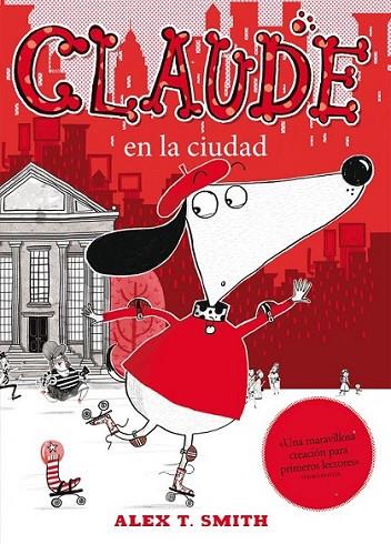 CLAUDE en la ciudad | 9788468308609 | Smith, Alex T. | Librería Castillón - Comprar libros online Aragón, Barbastro