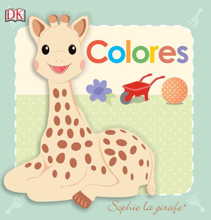 Colores - Sophie la girafe | 9780241254998 | VARIOS AUTORES | Librería Castillón - Comprar libros online Aragón, Barbastro