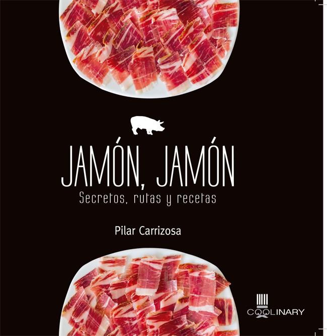 Jamón, Jamón | 9788483568767 | Carrizosa Mesa, Pilar | Librería Castillón - Comprar libros online Aragón, Barbastro