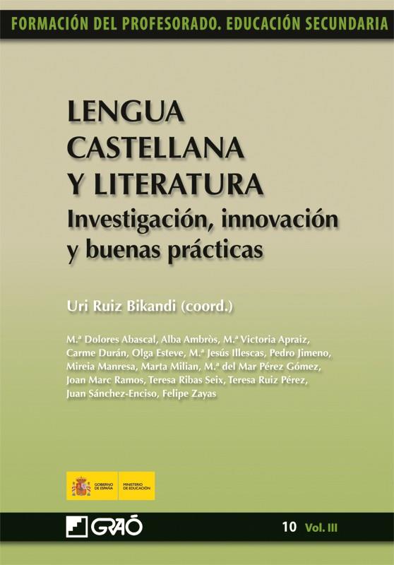 LENGUA CASTELLANA Y LITERATURA : INVESTIGACIÓN, INNOVACIÓN Y BUENAS PRÁCTICAS | 9788499800882 | RUIZ BIKANDI, URI (COORD.) | Librería Castillón - Comprar libros online Aragón, Barbastro