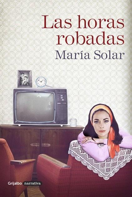Las horas robadas | 9788425354038 | SOLAR, MARIA | Librería Castillón - Comprar libros online Aragón, Barbastro
