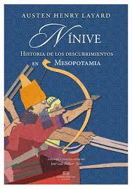 NÍNIVE | 9788494529825 | AUSTEN HENRY LAYARD | Librería Castillón - Comprar libros online Aragón, Barbastro