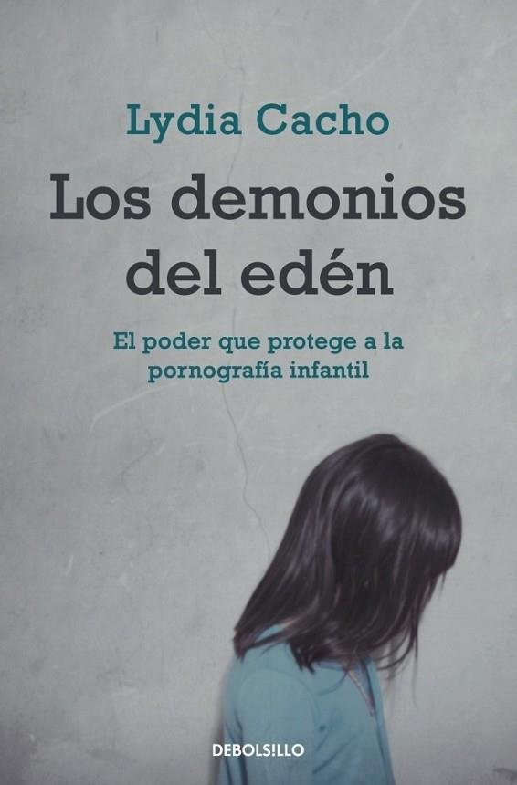 DEMONIOS DEL EDÉN, LOS | 9788499083339 | CACHO, LYDIA | Librería Castillón - Comprar libros online Aragón, Barbastro