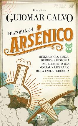 HISTORIA DEL ARSÉNICO | 9788417547356 | CALVO SEVILLANO, GUIOMAR | Librería Castillón - Comprar libros online Aragón, Barbastro